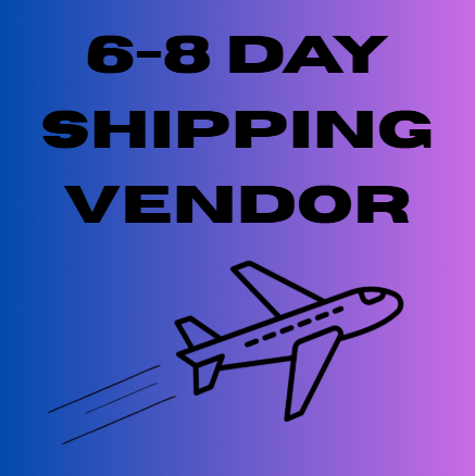 6-8 DAYS SHIPPING VENDOR (CLOTHING)